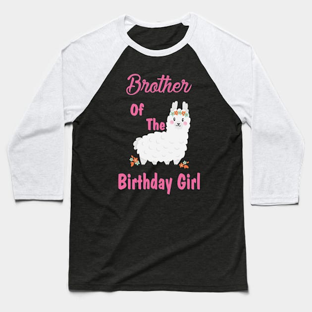 Family Birthday ,Brother Of The Birthday Girl ,Llama Birthday Outfit Baseball T-Shirt by creativeKh